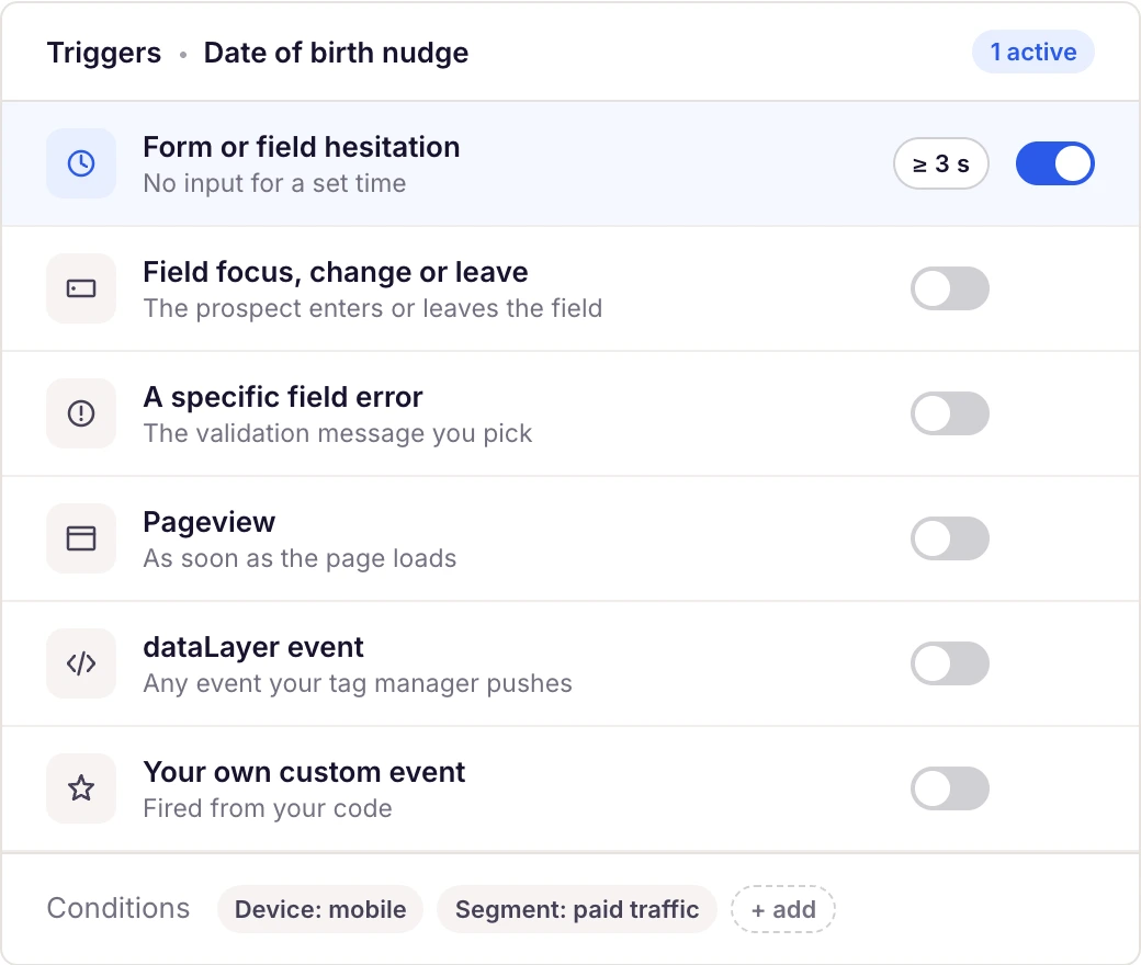 Smart Nudge triggers: form or field hesitation, field focus, a specific field error, pageview, dataLayer event, custom event